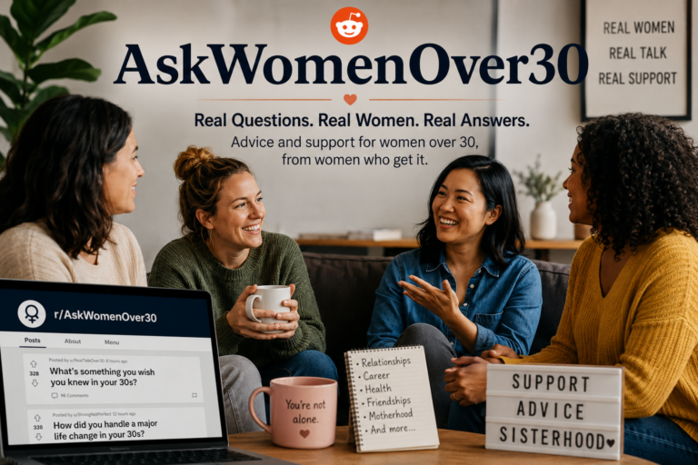 AskWomenOver30: Inside the Online Community Redefining Advice for Adult Women AskWomenOver30